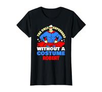 Super héros sans Costume Robert Funny Robert Name Saying T-Shirt Graphique avec Valeur