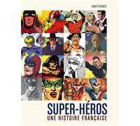 Super-héros : Une histoire française - Xavier Fournier - Huginn & Muninn - broché - Comics