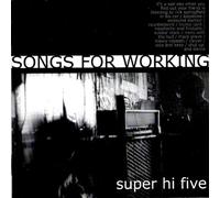 Super Hi-Five - Songs for Working