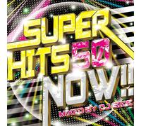 Super Hits 50 Now!! Mixed By d [Import allemand]