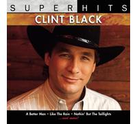 Super Hits: Clint Black
