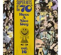 Super Hits Of The '70s: Have a Nice Day, Vol. 16 by Various Artists [Audio CD]