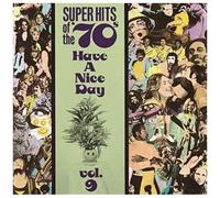 Super Hits Of The 70's: Vol. 9-Have A Nice Day!