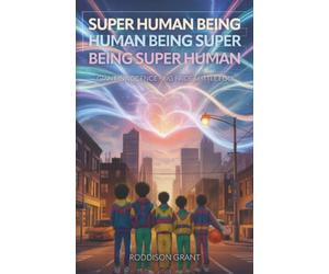 Super Human Being: Giant Innocence - Big Pride - Little Ego