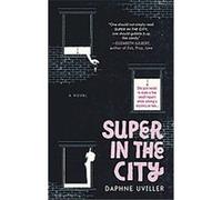 Super in the City Daphne Uviller (Auteur)