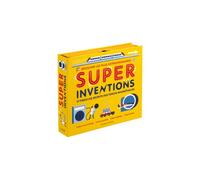 Découvre les plus extraordinaires - Super Inventions Nancy Dickmann (Auteur), Bruno Porlier (Traduction), Mickael Driver (Illustration)