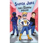 Super Jake And The Fashion Police