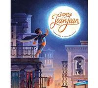 Super JeanJean Fabrice Colin (Auteur), Adrien Mangournet (Illustration)