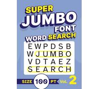 Super Jumbo Font Word Search Size 100 pt Vol. 2: Puzzle Book with Giant XL Print for Visually Impaired Adults