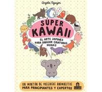 Super Kawaii - [Livre en VO] Nguyen, Angela (Auteur)