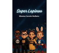 Super Lapinou: Mission carotte stellaire