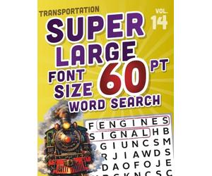 SUPER LARGE FONT SIZE 60 pt Transportation WORD SEARCH: Easy-to-Read Word Searches for Seniors and Low Vision Puzzle Lovers, vol. 14