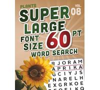SUPER LARGE FONT SIZE 60 pt WORD SEARCH - Theme: Plants: Extra-Large Print Word Search Puzzles Featuring Flowers, Trees, and More - Easy on the Eyes, Fun for the Mind
