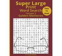 Super Large Print Word Search: Golden Memories: 60 Easy-to-Read Nostalgia Puzzles in Extra Large 32pt Font | 1950s 1960s 1970s & 1980s Themes | High Contrast Grids for Seniors (Volume 3)