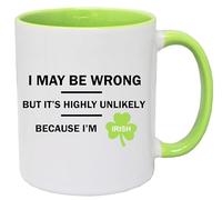 Super Lemon Tasse à café humoristique avec inscription « I May Be Wrong But Its Highly Unlikely As Im Irish Green White », 325 ml
