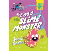 Super Magic Boy: I Am a Slime Monster (A Graphic Novel) - Jarod Roselló - Random House Graphic - ebook (ePub) - Livre