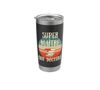 Super maître qui déchire humour instituteur cadeau école Gobelet isotherme en acier inoxydable double paroi