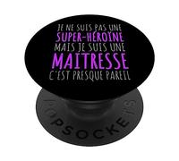 Super Maitresse Humour Maîtresse D' École Prof Cadeau Femme PopSockets PopGrip Adhésif