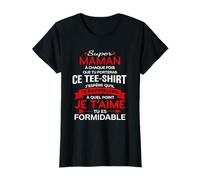 Super Maman Je t'aime Cadeau Original Anniversaire mère T-Shirt