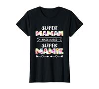 Super Maman mais aussi Mamie Fleurs Meilleure Grand Mère T-Shirt
