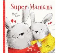 Super Mamans