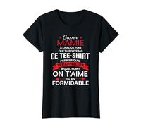 Super mamie on t'aime tu es formidable cadeau grand-mère T-Shirt