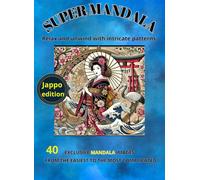 SUPER MANDALA: Relax and unwind with intricate patterns, perfect for true mandala experts.