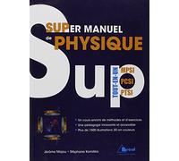 Super manuel de physique ! Tout en un – MPSI PCSI PTSI – Bréal