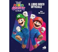 Super Mario Galaxy: il film. Il libro gioco ufficiale. Ediz. a colori