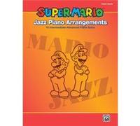 Super Mario Jazz Piano Arrangements 15 IntermediateAdvanced Piano Solos by By composer Koji Kondo & By composer Asuka Ohta & By composer Soyo Oka & By co Divers (Auteur)