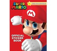 Super Mario Official Sticker Book by Random House Steve Foxe Random House Steve Foxe (Auteur)
