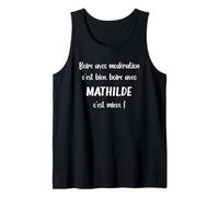 Super Mathilde apéro Humoristique Boire avec Mathilde Débardeur