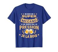 Super Mécano Je subis Pas la Pression Humour apéro T-Shirt, Homme, Bleu Royal, L
