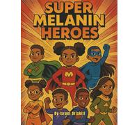 Super Melanin Heroes