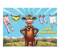 Super Meuh Meuh Fred Paronuzzi (Auteur), Alexis Renaud (Auteur)