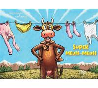 Super Meuh Meuh - Fred Paronuzzi - La Fontaine De Siloe - broché - Album jeunesse