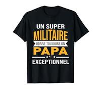 Super Militaire papa exceptionnel humour fête père Armée T-Shirt