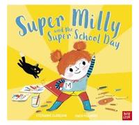 Super Milly and the Super School Day by Stephanie Clarkson Stephanie Clarkson (Auteur)
