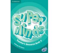 Super Minds Level 3 Teachers Resource Book with Audio CD (Escribano Kathryn)