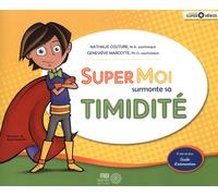 Super moi surmonte sa timidité