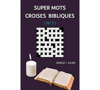 SUPER MOTS CROISES BIBLIQUES: N° 5