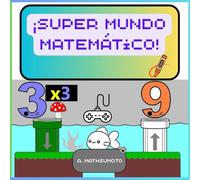 ¡Súper Mundo Matemático!: Aprende las tablas de multiplicar mientras te diviertes coloreando