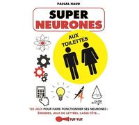 Super Neurones Aux Toilettes