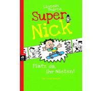 Super Nick 03 - Platz da, ihr Nieten!: Ein Comic-Roman Band 3