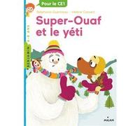 Super Ouaf, Tome 05 Stéphanie Guérineau (Auteur), Hélène Convert (Illustration), Nathalie Choux (Illustration)