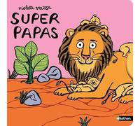 Super Papas - Un livre animé et tendre qui fait honneur à tous les papas - Dès 12 mois