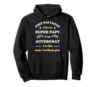 Super Papy auvergnat Humour Auvergne Homme Humoristique Sweat à Capuche