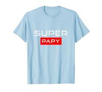 Super Papy Humour Idee Cadeau Fête des Grands-Pères Original T-Shirt, Homme, Bleu Céleste, S