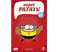 Super Patate – Tome 6 – Bang!