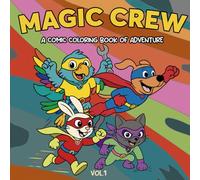Super Paws: Kids Coloring Book Ages 4-8; Comic Animal Heroes; Adventure Story of Teamwork & Kindness; Big Pictures & Thick Lines; Activity Pages: ... Book for Kids; Perfect For Boys & Girls